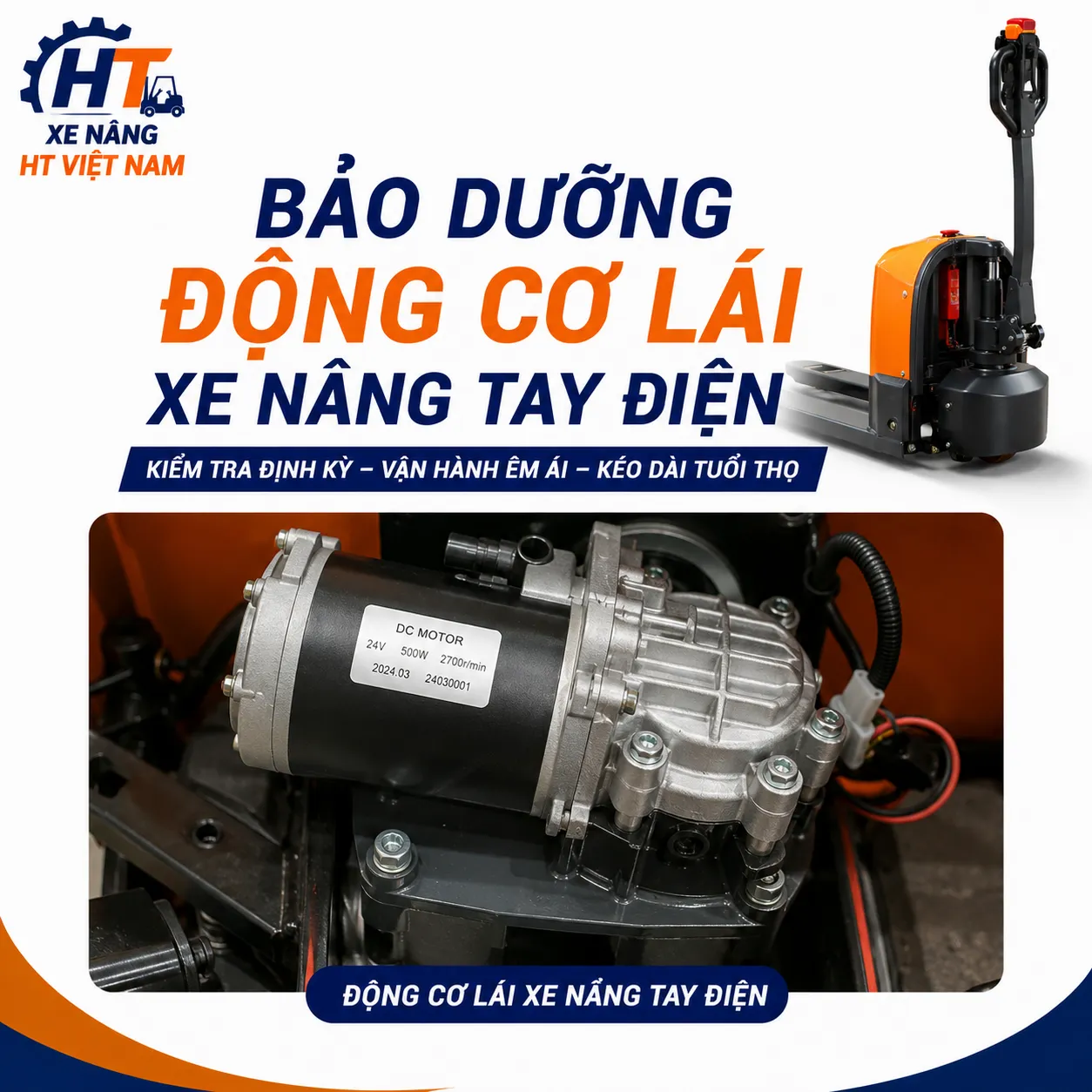 Bảo dưỡng Động cơ lái xe nâng tay điện